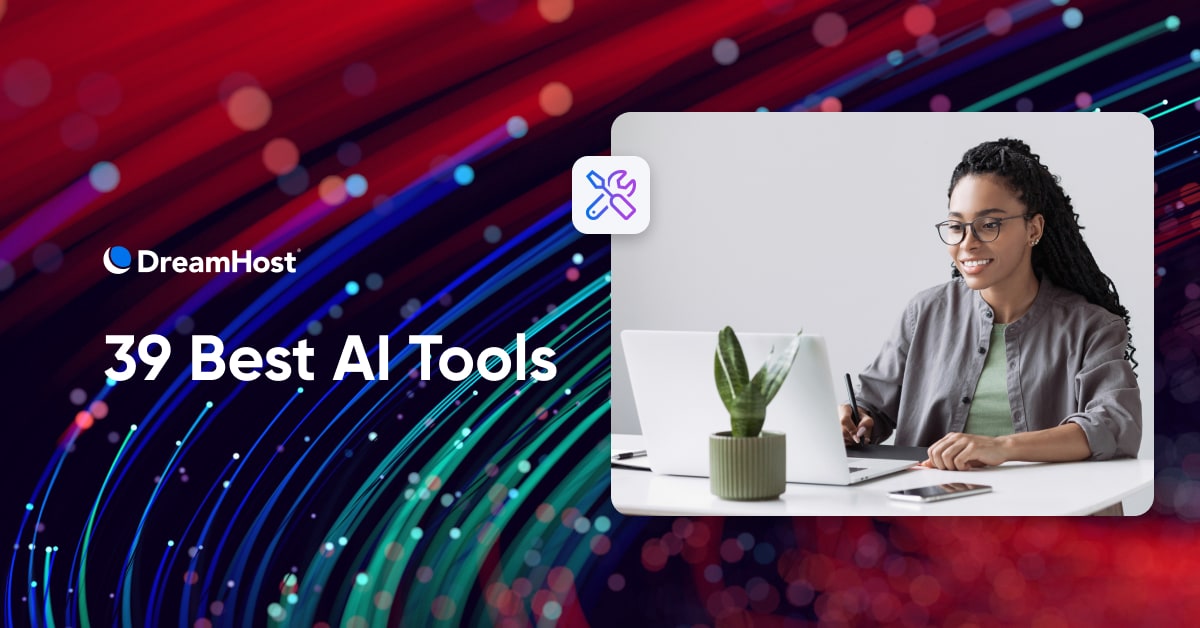 39 AI Tools That Will Transform Your Workflow