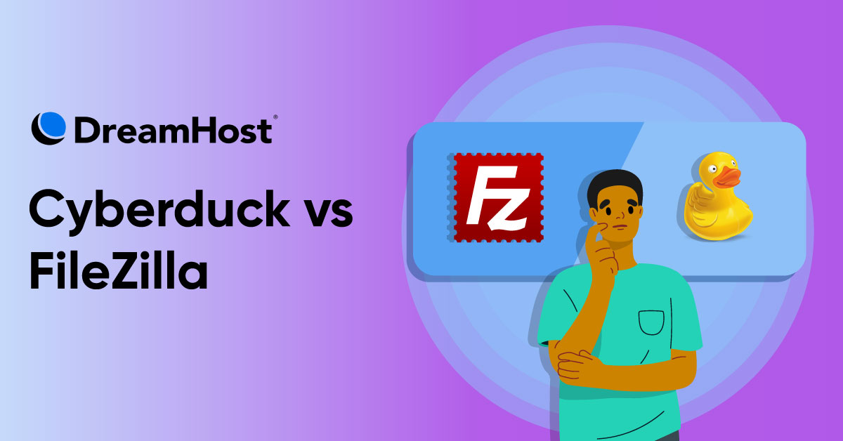 Cyberduck vs FileZilla: Which Is the Better FTP Client?