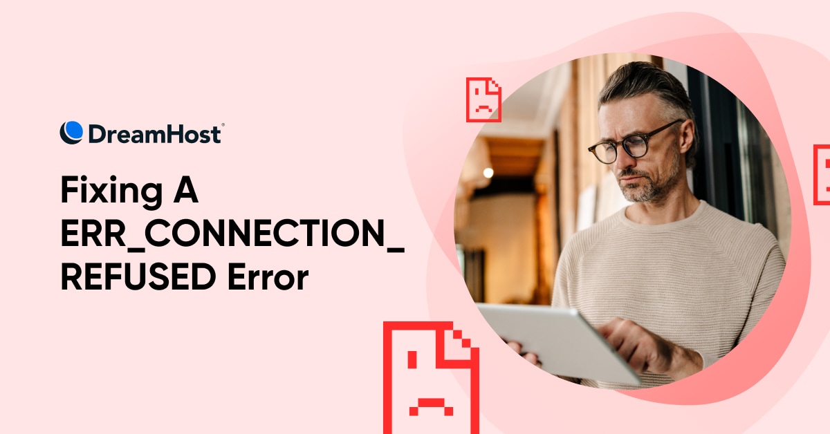 How To Fix “Connection Refused” Error
