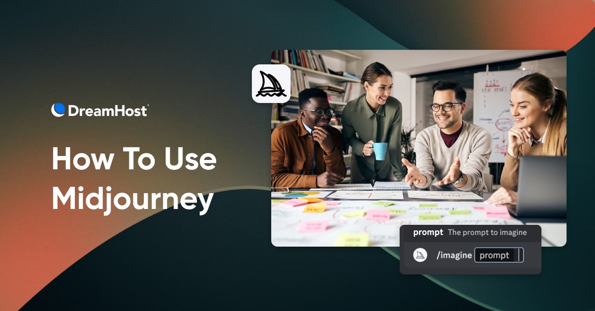 How To Use Midjourney – DreamHost